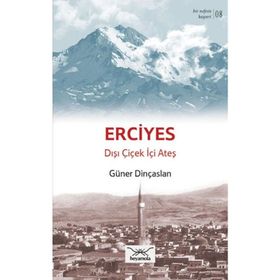 Bir Nefeste Kayseri 8 - Erciyes - Güner Dinçaslan
