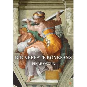 Bir Nefeste Rönesans - Pınar Özgün
