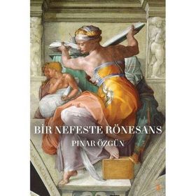 Bir Nefeste Rönesans - Pınar Özgün