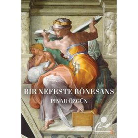 Bir Nefeste Rönesans - Pınar Özgün