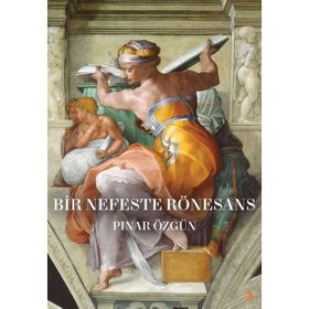 Bir Nefeste Rönesans - Pınar Özgün