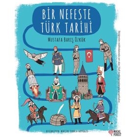 Bir Nefeste Türk Tarihi - Mustafa Barış Özkök