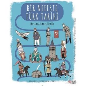 Bir Nefeste Türk Tarihi - Mustafa Barış Özkök