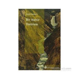 BIR NEHIR DAMLASI - SADIK AYTEKIN