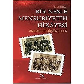 Bir Nesle Mensubiyetin Hikayesi Celal Kırca