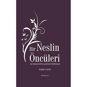 Bir Neslin Öncüleri - Mahmut Çetin