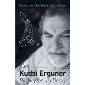 Bir Neyzen İki Derya - Kudsi Erguner