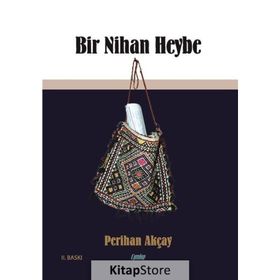 Bir Nihan Heybe - Perihan Akçay