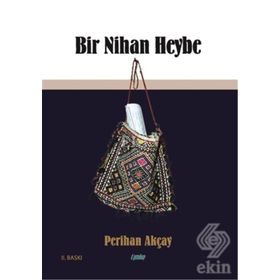 Bir Nihan Heybe - Perihan Akçay