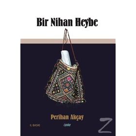 Bir Nihan Heybe - Perihan Akçay