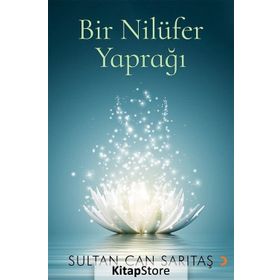 Bir Nilüfer Yaprağı - Sultan Can Sarıtaş