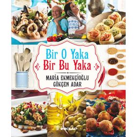 BIR O YAKA BIR BU YAKA - GÖKÇEN ADAR;MARIA EKMEKÇIOĞLU