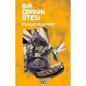 Bir Odanın Ötesi - Rojin Nazik