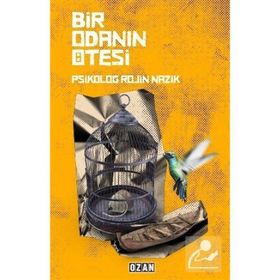 Bir Odanın Ötesi - Rojin Nazik