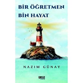 Bir Öğretmen Bin Hayat - Nazım Günay