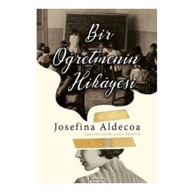 Bir Öğretmenin Hikayesi - Josefine Aldecoa