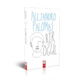 Bir Oğul - Alejandro Palomas