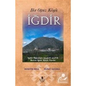 Bir Oğuz Köyü İğdir - Murat Kavaklı Hüseyin Delil