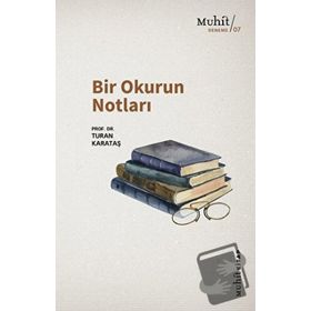 Bir Okurun Notları - Turan Karataş