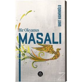 Bir Okyanus Masalı - Umut Maminoğlu