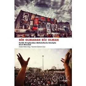 Bir Olmadan Biz Olmak - Özden Melis Uluğ Yasemin Gülsüm Acar