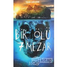 Bir Ölü 7 Mezar - Tolga Çağlayan