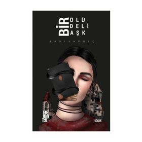 Bir Ölü Bir Deli Bir Aşk - Erdi Sağdıç