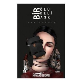 Bir Ölü Bir Deli Bir Aşk - Erdi Sağdıç