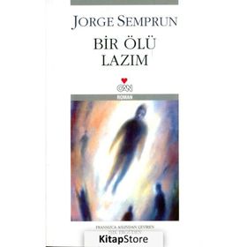 BIR ÖLÜ LAZIM - JORGE SEMPRUN