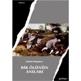 BIR ÖLÜNÜN ANILARI - MIHAIL AFANESYEVİÇ BULGAKOV