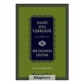 Bir Ölünün Defteri - halit ziya usakligil