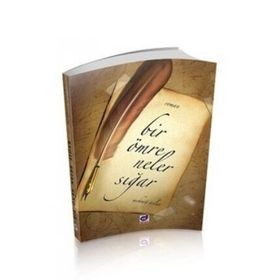 Bir Ömre Neler Sığar - Mehmet Aslan