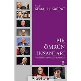 Bir Ömrün İnsanları - Kemal H. Karpat
