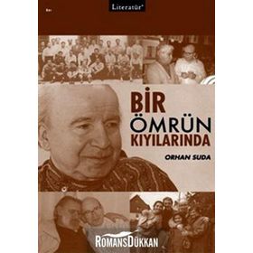 BIR ÖMRÜN KIYILARINDA - ORHAN SUDA
