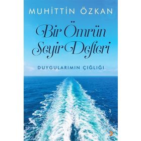 Bir Ömrün Seyir Defteri - Muhittin Özkan