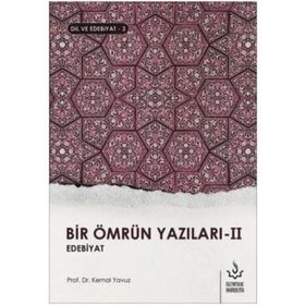 Bir Ömrün Yazıları 1-Dil ve Edebiyat 2 - Kemal Yavuz