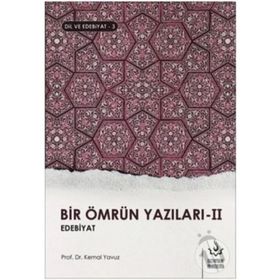 Bir Ömrün Yazıları 1-Dil ve Edebiyat 2 - Kemal Yavuz