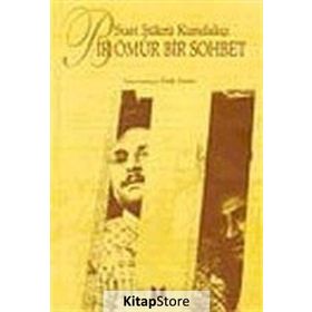 BIR ÖMÜR BIR SOHBET - SUAT ŞÜKRÜ KUNDAKÇI