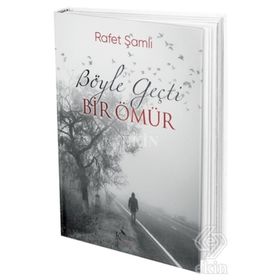 BIR ÖMÜR BÖYLE GEÇTİ - FARUK NAFIZ ÇAMLIBEL