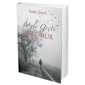 BIR ÖMÜR BÖYLE GEÇTİ - FARUK NAFIZ ÇAMLIBEL