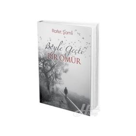 BIR ÖMÜR BÖYLE GEÇTİ - FARUK NAFIZ ÇAMLIBEL
