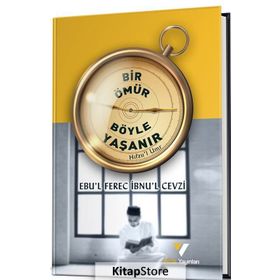 Bir Ömür Böyle Yaşanır - İbnu'l-Cevzi