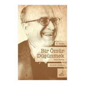 Bir Ömür Düşünmek - Ahmet Aslan