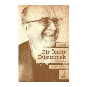 Bir Ömür Düşünmek - Ahmet Aslan