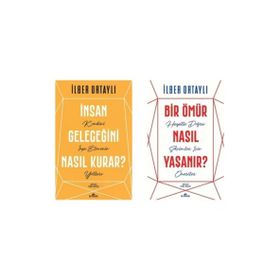 Bir Ömür Nasıl Yaşanır - İnsan Geleceğini Nasıl Kurar - 2 Kitap - İlber Ortaylı