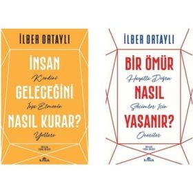 Bir Ömür Nasıl Yaşanır - İnsan Geleceğini Nasıl Kurar - 2 Kitap - İlber Ortaylı