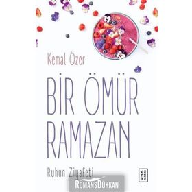 Bir Ömür Ramazan - Kemal Özer