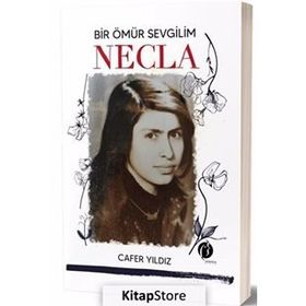 Bir Ömür Sevgilim Necla - Cafer Yıldız