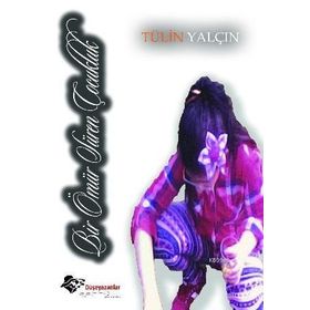Bir Ömür Süren Çocukluk - Tülin Yalçın