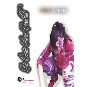 Bir Ömür Süren Çocukluk - Tülin Yalçın
